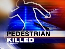 pedestrian killed